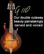 G110 mandolin: our double cutaway beauty painstakingly carved and voiced